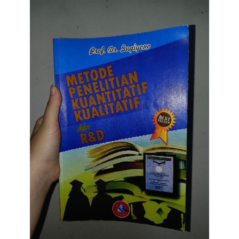 Metode Penelitian Kuantitatif Kualitatif dan R&D Prof. Dr. Sugiyono Tahun 2019