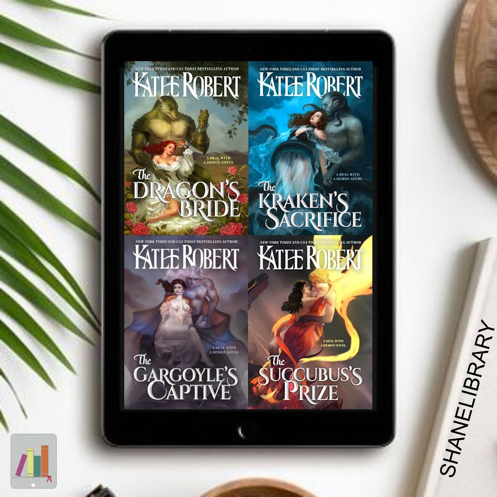 

The Dragon's Bride, The Kraken's Sacrifice, The Gargoyle's Captive, The Succubus's Prize by Katee Robert