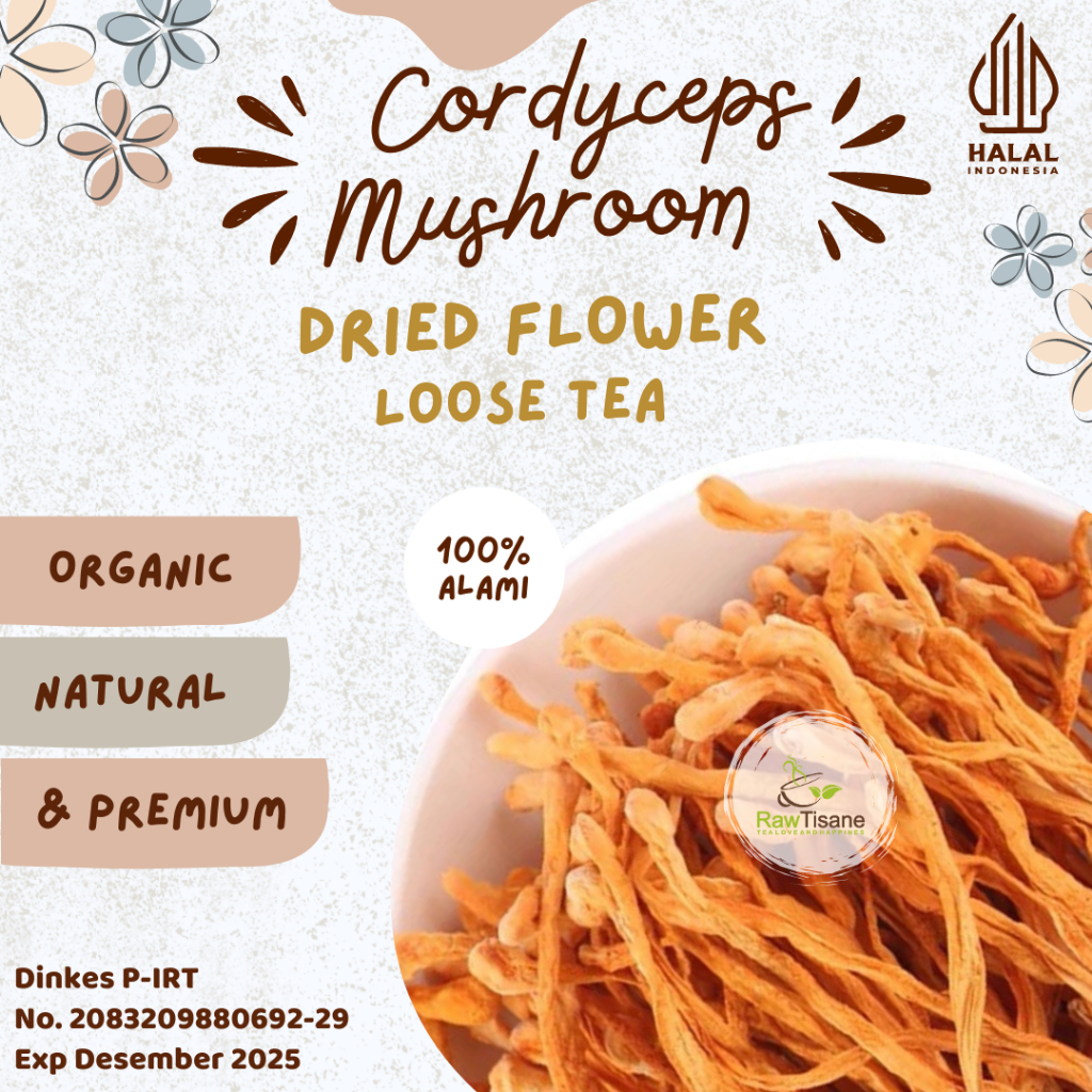

RAW TISANE Cordyceps Mushroom Flower Tea Premium Quality / Teh Bunga Jamur Cordyceps Kualitas Premium Isi 100 Gram