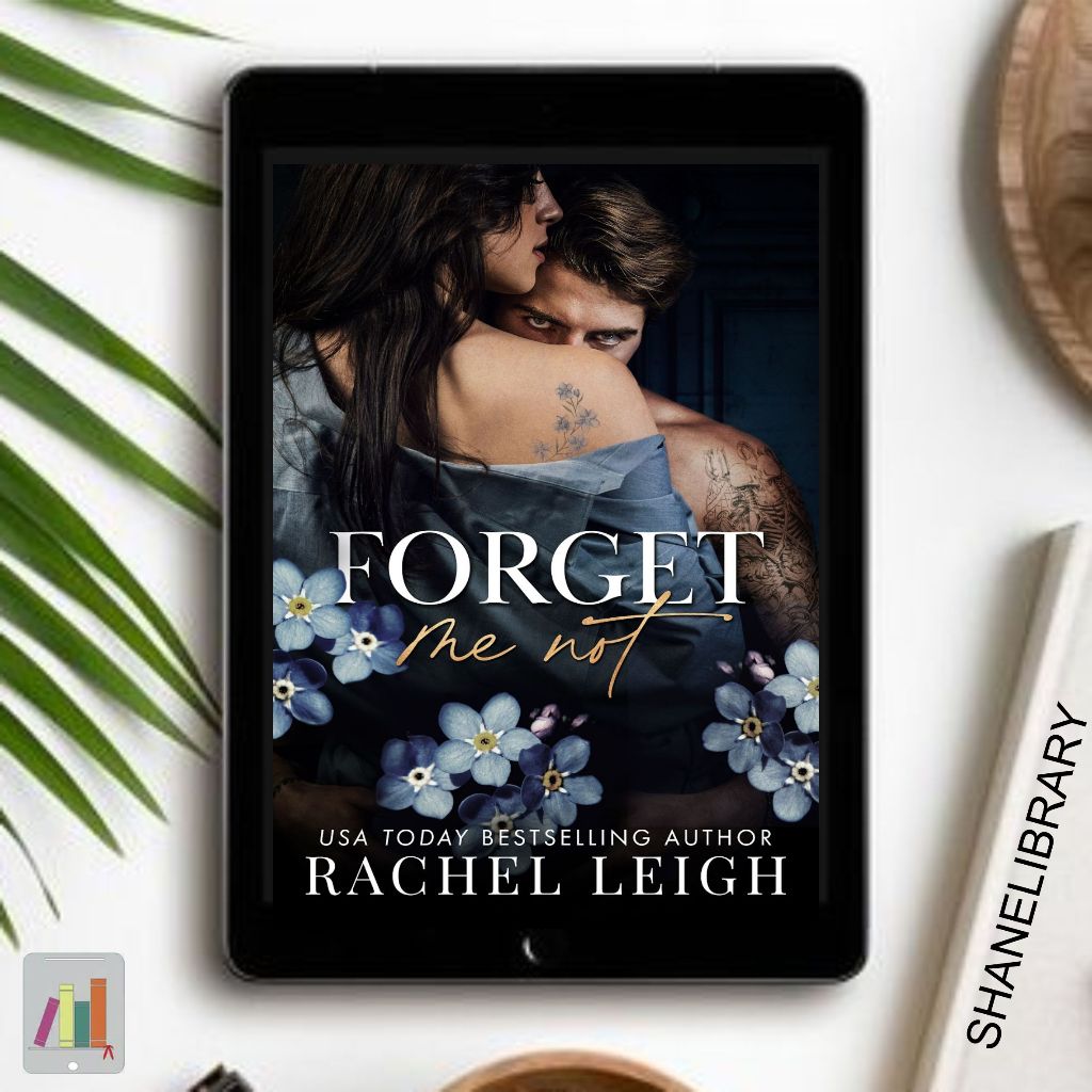 

Forget Me Not by Rachel Leigh