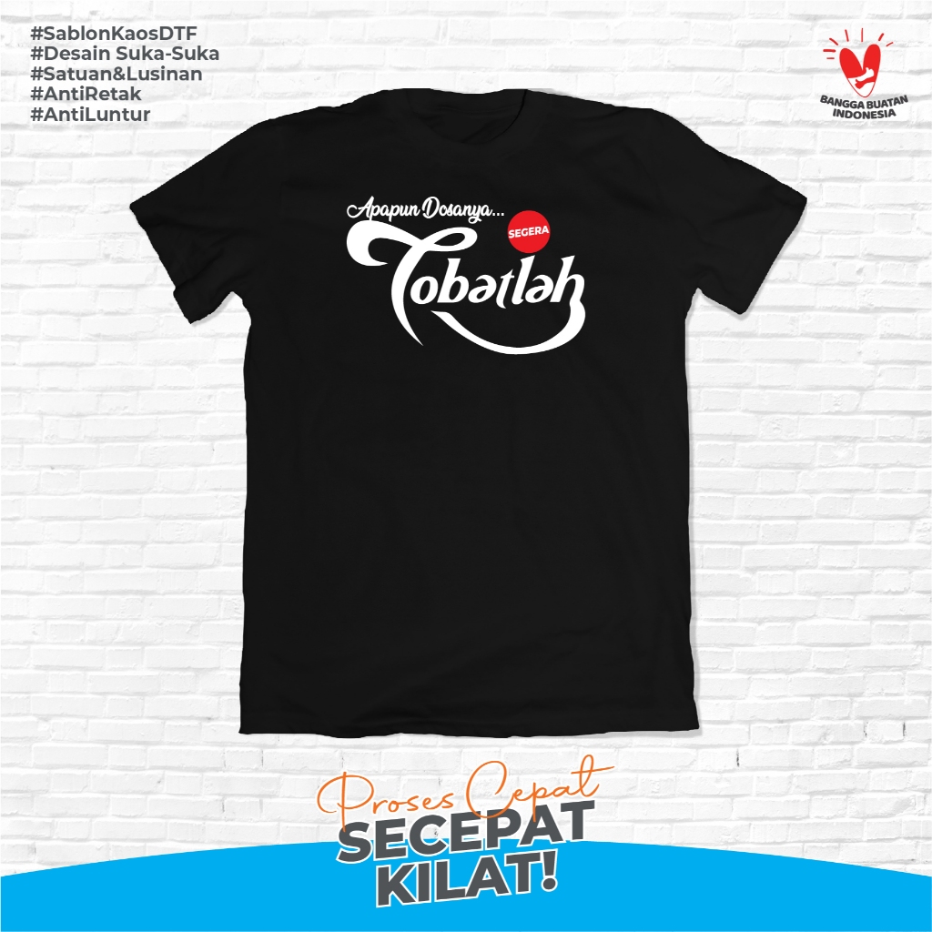 Kaos Tobatlah Segera Plesetan Teh Botol Sosro Baju Pria Dakwah Islami Lucu Tshirt Keren Murah