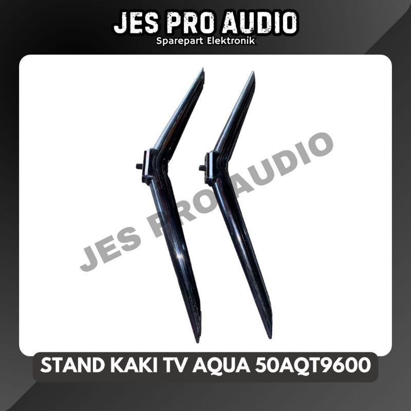 STAND KAKI TV AQUA 50AQT9600