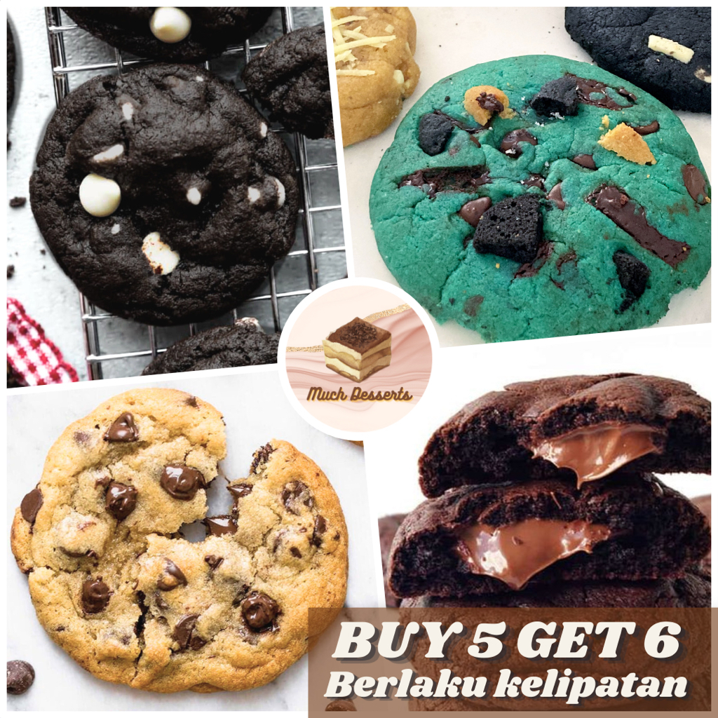 

Much Desserts Soft Baked Cookies BUY 5 GET 6 Chocolate Chips Cookies n Cream