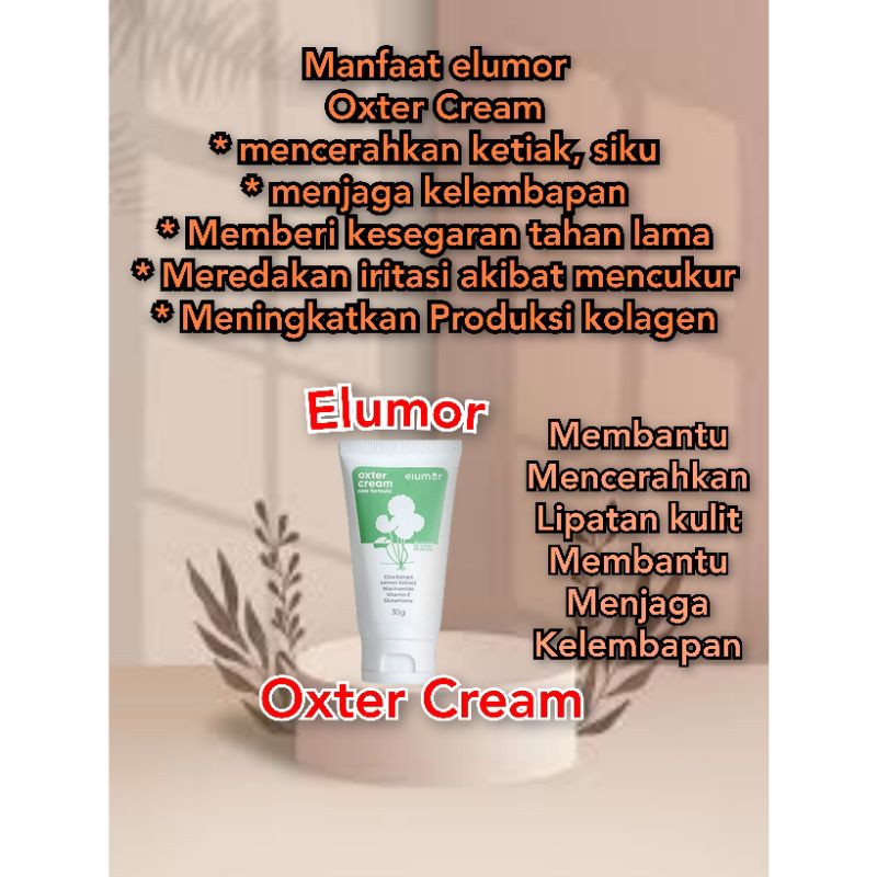 ELUMOR OXTER CREAM Asli OxterWhite Serum PEMUTIH KETIAK Lipatan Tubuh Penghilang Stretch