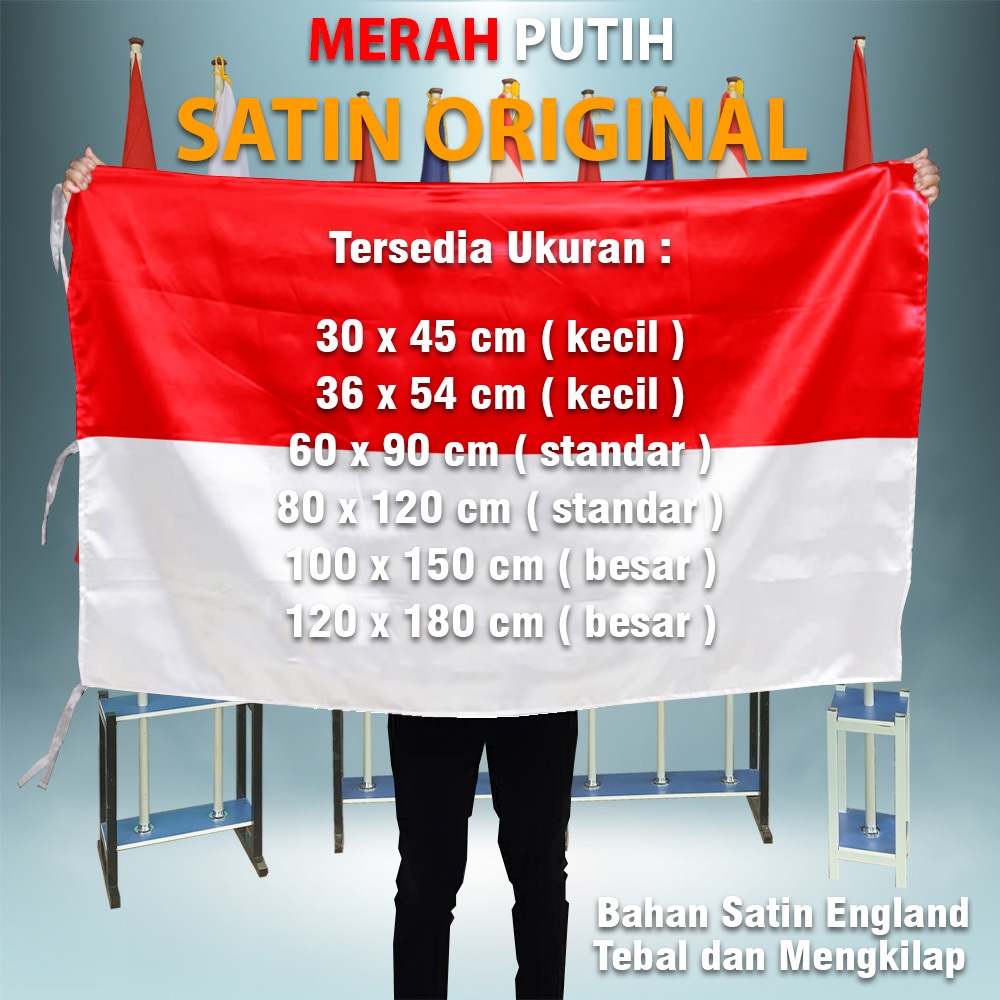 Bendera Merah Putih Indonesia Bahan Satin England Ukuran Kecil sampai Besar 30 x 45 cm , 36 x 54 cm