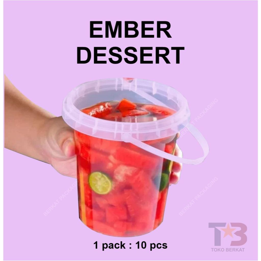 Ember Buah Dessert isi 10pcs Transparan 500ml 700ml 1000ml / Ember Ice Cream Yogurt Minuman HANDLE /