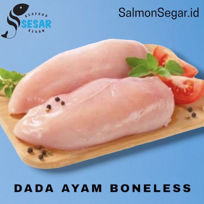

Boneless Dada Ayam Fillet - Tanpa Tulang Tanpa Kulit