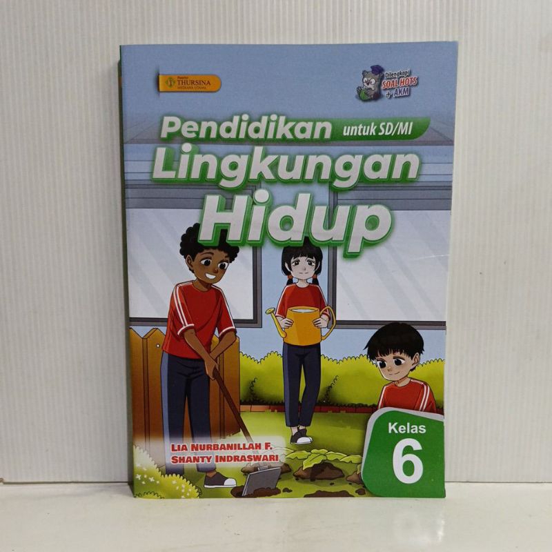 PLH Pendidikan Lingkungan Hidup Kelas 6 SD/MI Kurikulum Merdeka Thursina Original