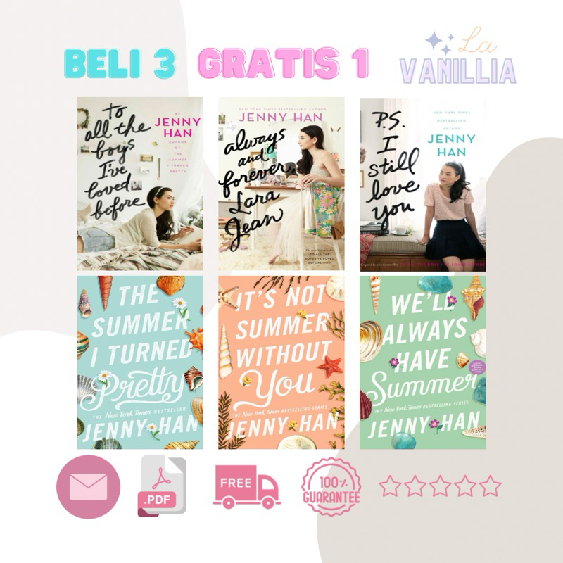 

To All Boys I've Loved Before Always and Forever Lara Jean P.S. I Still Love You The Summer I Turned Pretty It's Not Summer Without You We'll Always Have Summer by Jenny Han