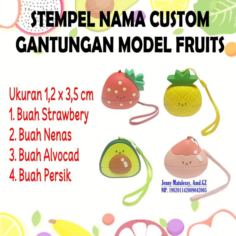 

KODE S2U7 Stempel Nama Custom Gantungan Fruits