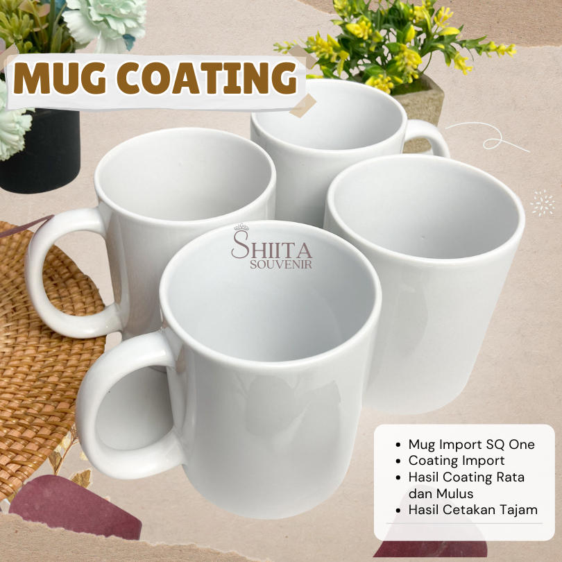 Mug Coating Siap Cetak Sublim Mug Impor Coating Impor SQ One