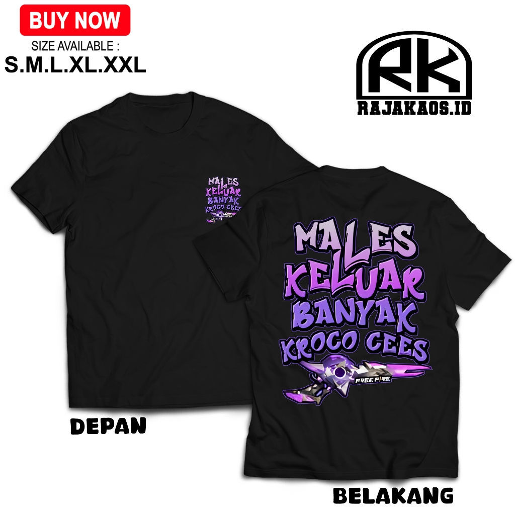 RajaKaos.ID KAOS DEWASA FF MALES KELUAR BANYAK KROCO CEES VERSI SG EVO 2JT BAJU FF PREMIUM COWOK CEW