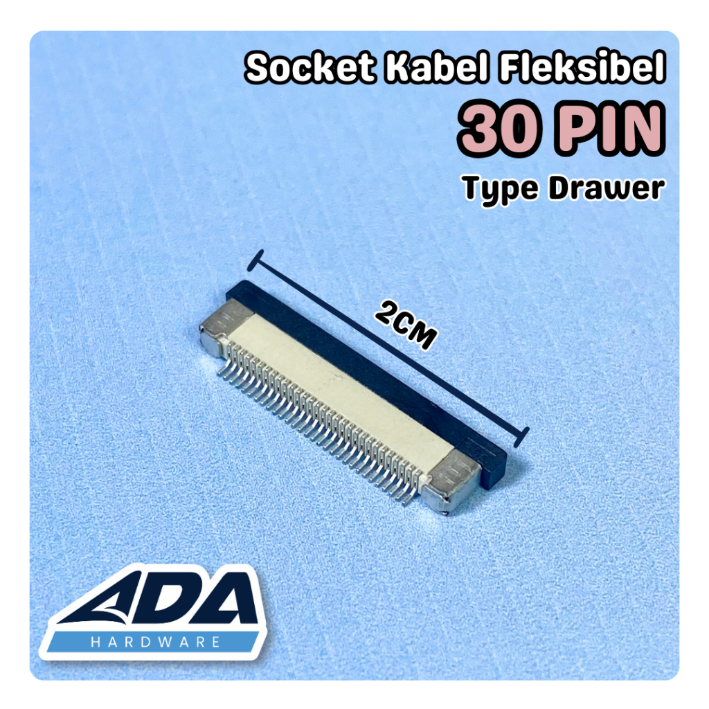 Soket Konektor Kabel Flexible 30 Pin Pitch 0,5 MM tipe Drawer