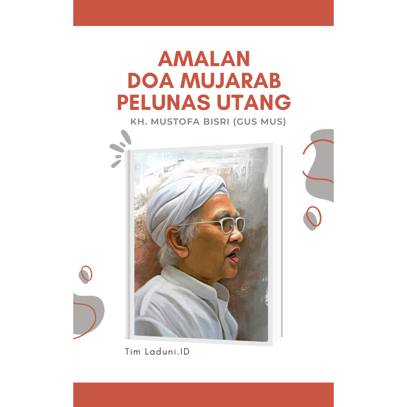 

E-book Amalan & Doa Mujarab Pelunas Utang dari KH. Mustofa Bisri
