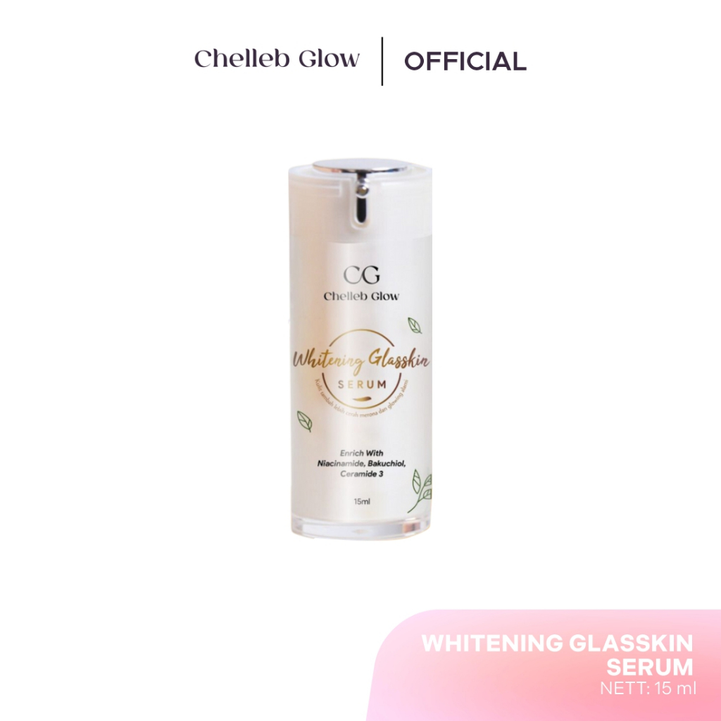 lzs4q- Chelleb Glow Glasskin Whitening Serum 15ML