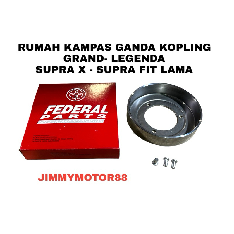 RUMAH MANGKOK KAMPAS GANDA KOPLING SPORKET GRAND LEGENDA SUPRA X SUPRA FIT LAMA MEREK FEDERAL PARTS 