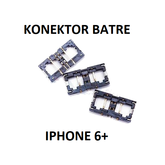KONEKTOR BATRE iphone 6+ PLUS CONNECTOR BATERAI BATERE