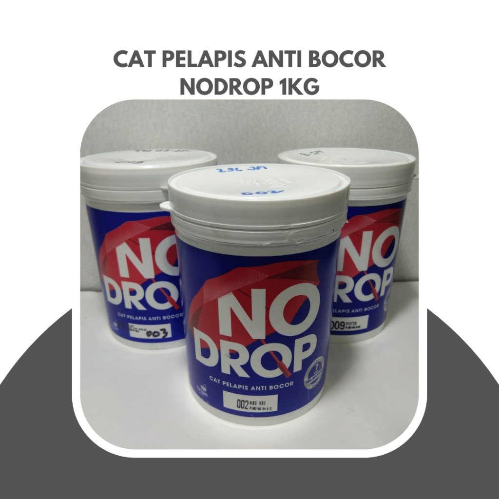 No Drop 1Kg | Cat Pelapis Anti Bocor | Cat Tembok 1Kg