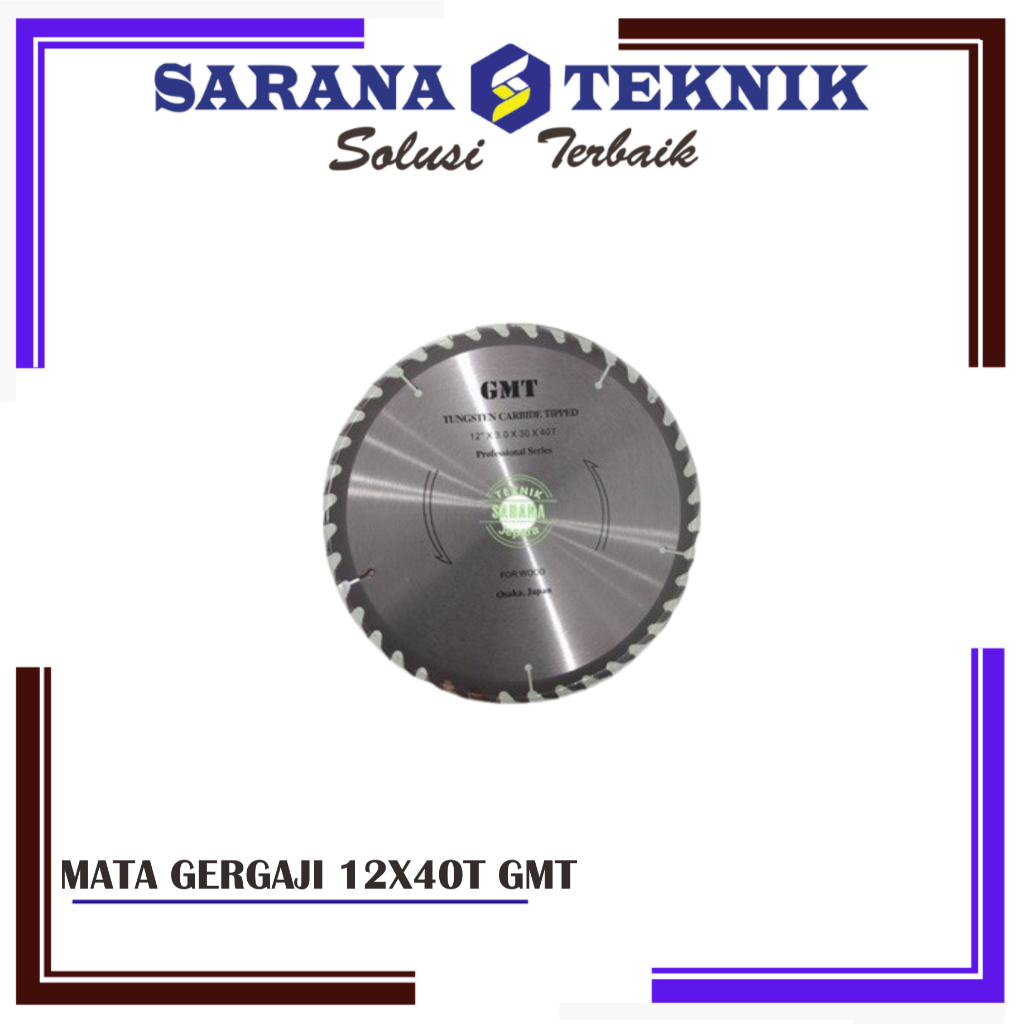 MATA GERGAJI SERKEL KAYU 12 INCH 40T GMT