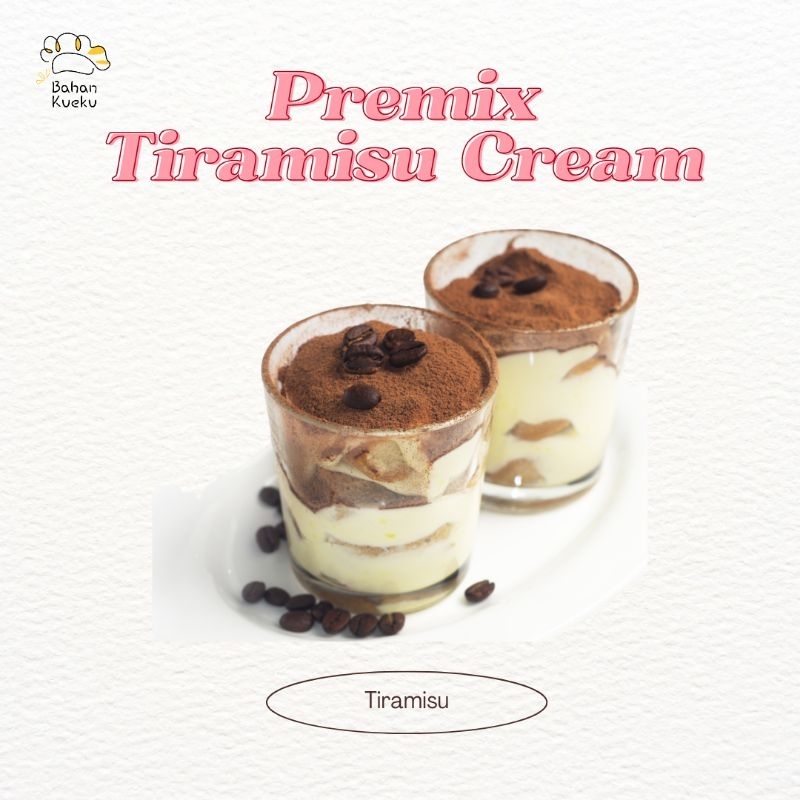 

1KG BAHAN KUE KU - TEPUNG INSTAN/PREMIX TIRAMISU CREAM POWDER PREMIUM