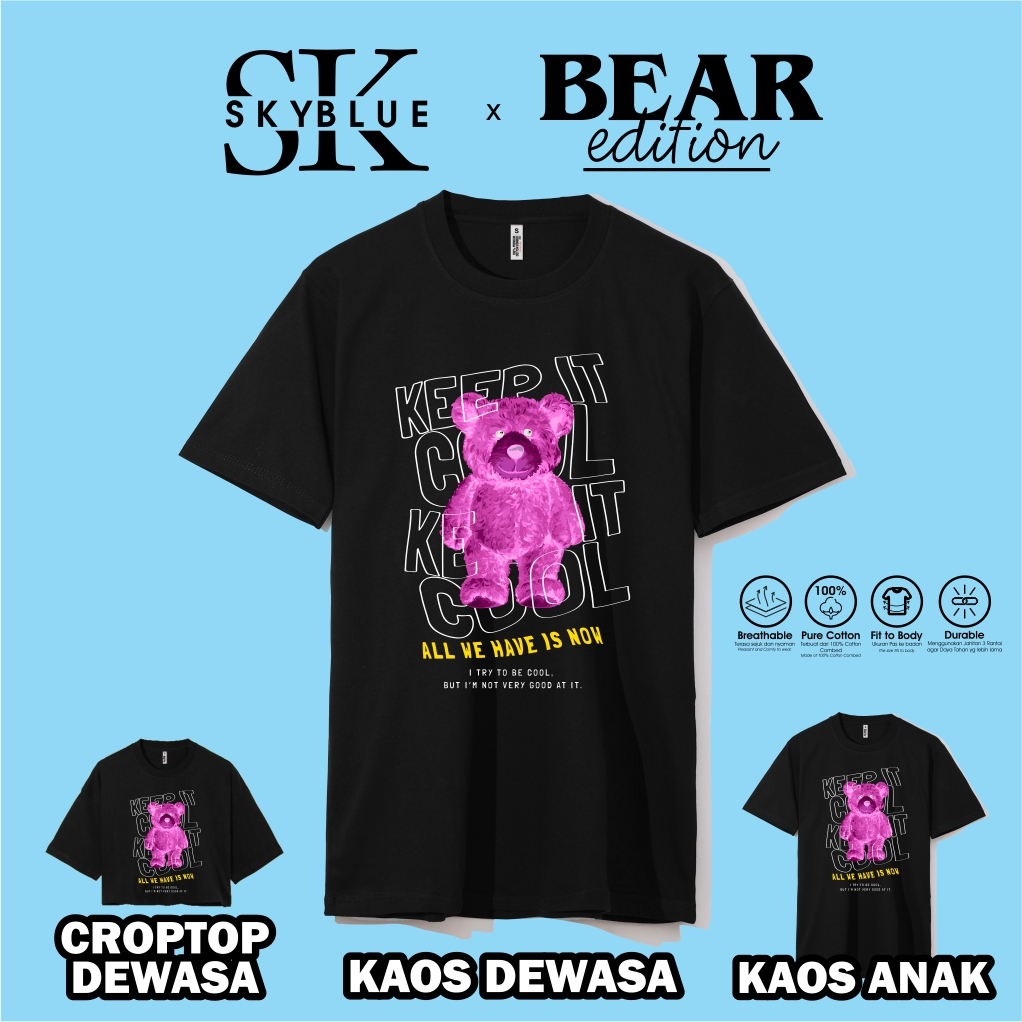 OFFICIAL SKYBLUE kaos baju atasan t shirt TEDDY BEAR KEEP IT COOL combed 30s oversize croptop cowok 
