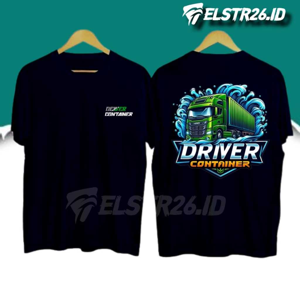 ELSTR26 Kaos Distro DRIVER CONTAINER | Cotton Combed 24s | Size M sd 4XL | Baju Driver Muda Punya Ce