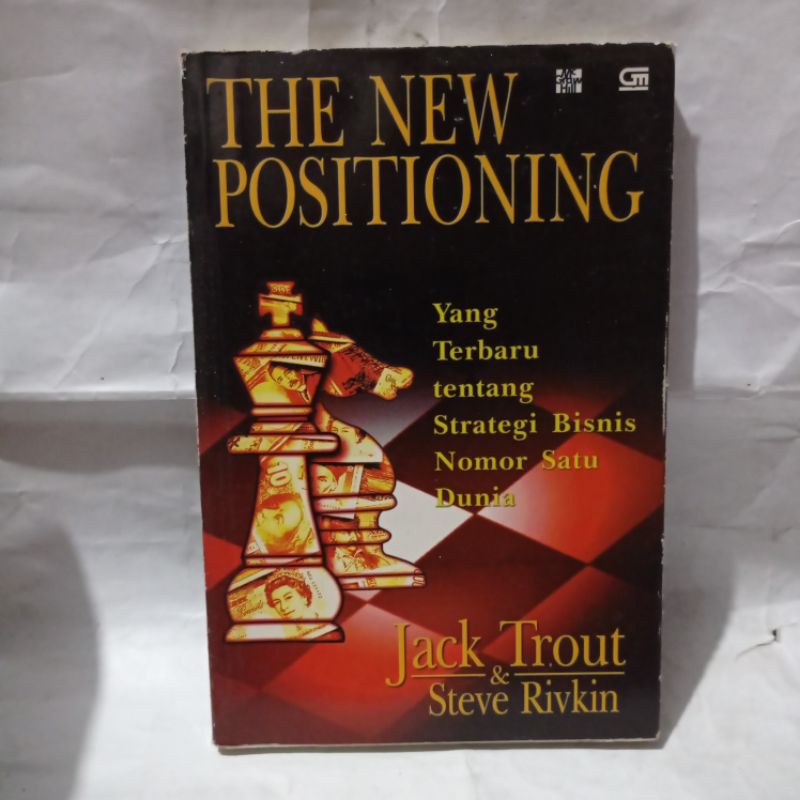 BUKU THE NEW POSITIONING YANG TERBARU TENTANG STARATEGI BISNIS NOMOR SATU DUNIA JACK TROUT