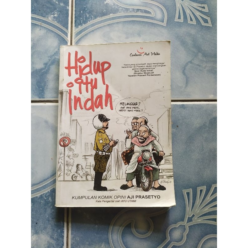Original Hidup Itu Indah Kumpulan Komik Opini Aji Prasetyo