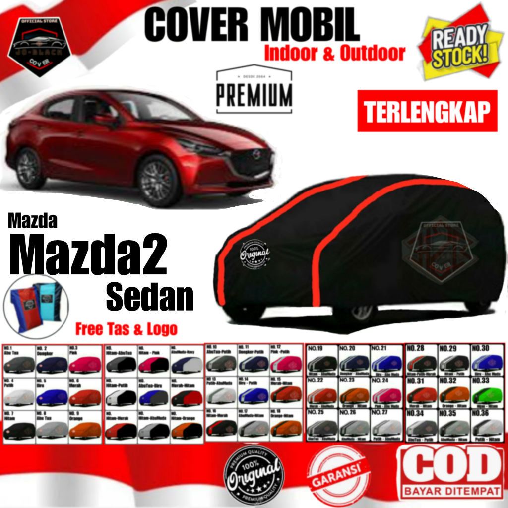 Cover Mobil Mazda 2 Sedan/ COver Mazda 2 Sedan/ Sarung Mobil Mazda 2 Sedan/ Bahan Polyester PREMIUM