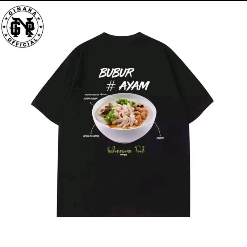 KAOS BUBUR AYAM INDONESIAN FOOD