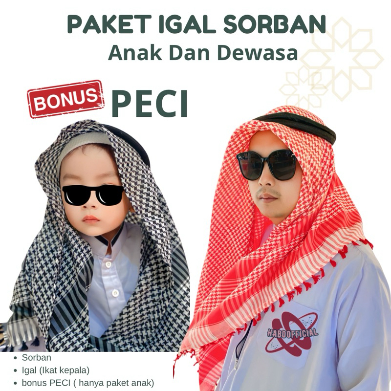 PAKET IGAL SORBAN ANAK DAN DEWASA / SORBAN ANAK / SORBAN DEWASA / SORBAN SEGIEMPAT