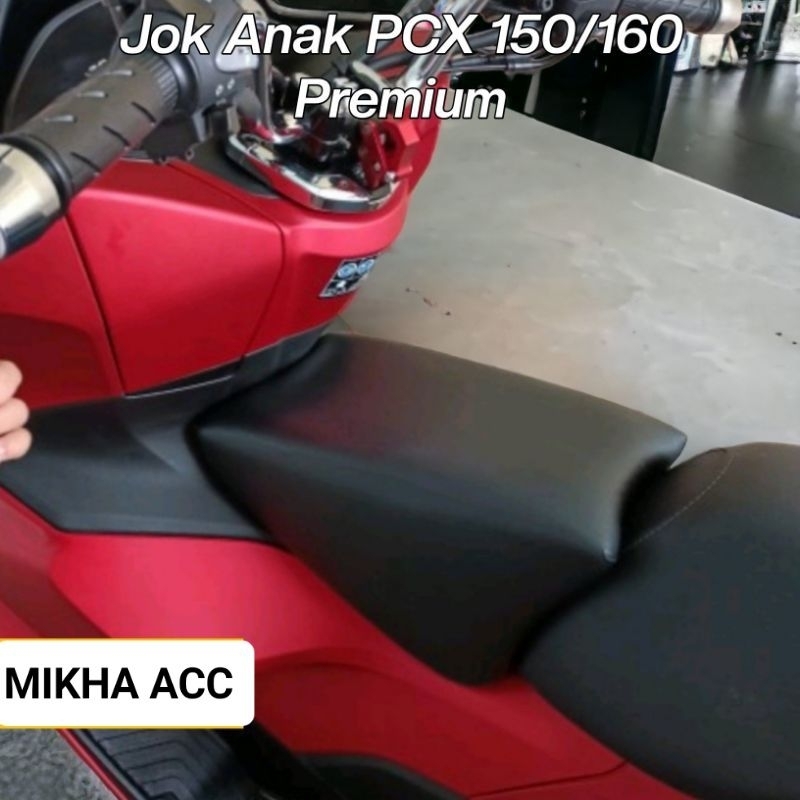 JOK ANAK JOK TAMBAHAN BUAT ANAK PCX 160 PCX 150 JOK ANAK PREMIUM