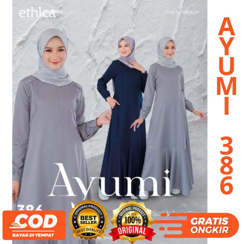 TERBARU BUSANA MUSLIM GAMIS AYUMI 386 By ETHICA ORlGINAL