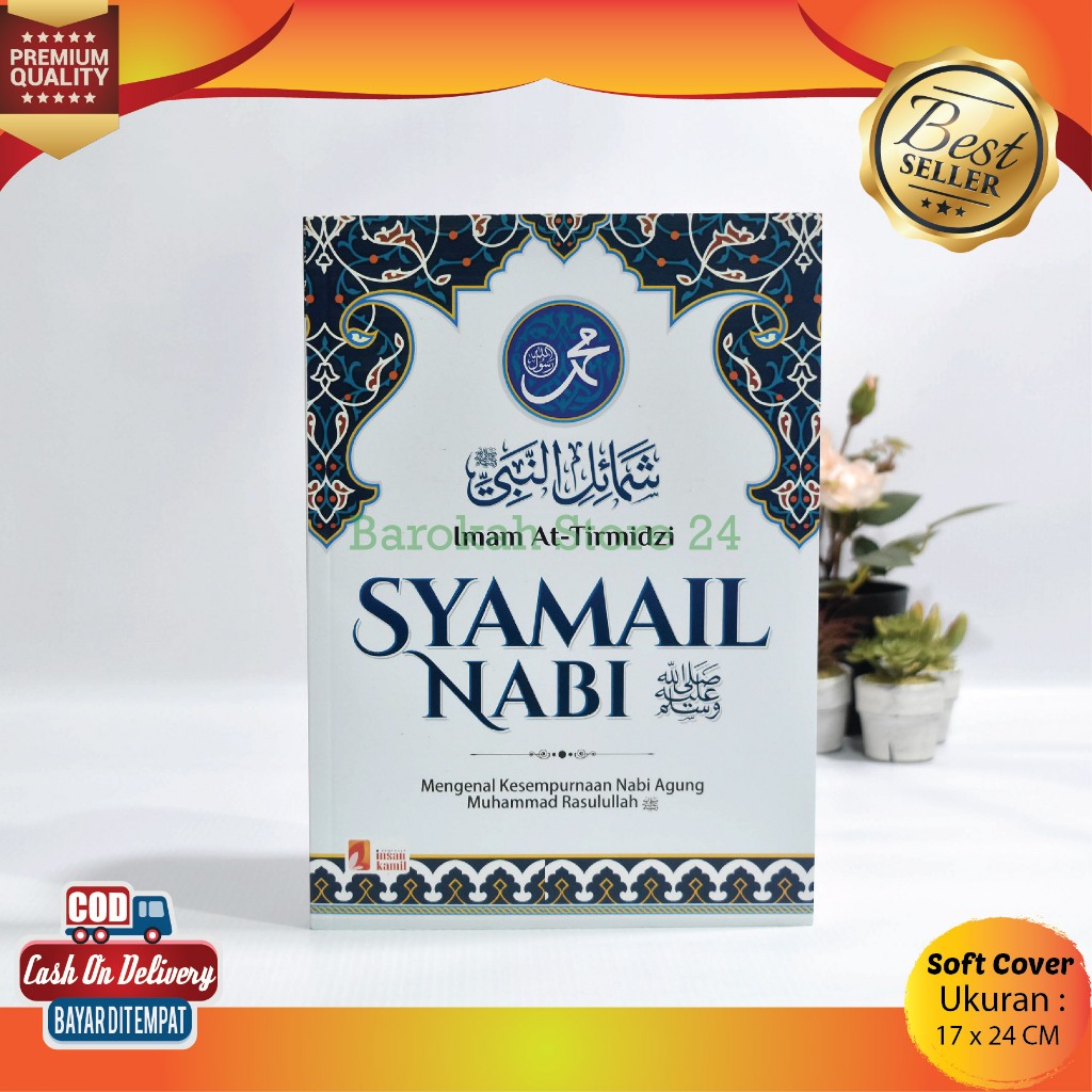 Buku Syamail MuhammadiyahTerjemahan Syamail Ar Rasul Karya Imam At-Tirmidzi Penerbit Insan Kamil