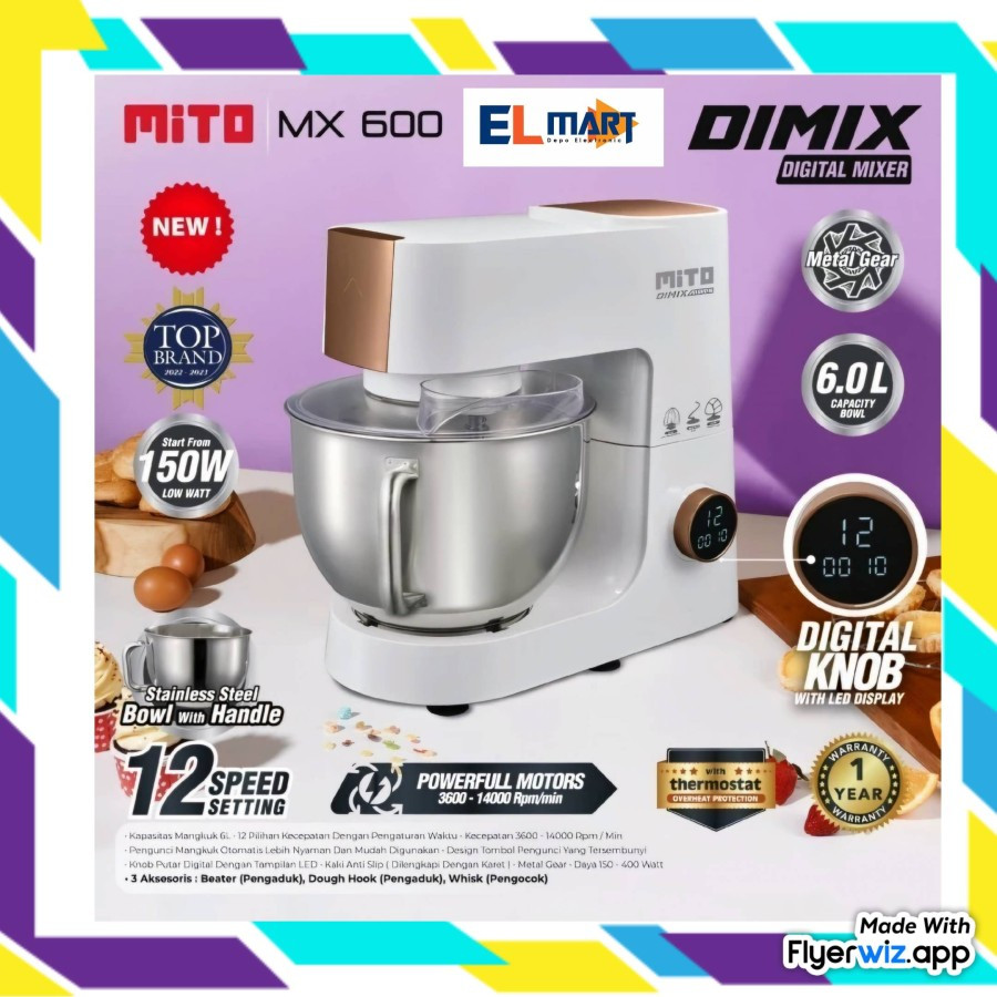 Mito Stand Mixer MX600 Dimix 6L Pengaduk Adonan Kue Donat Bolu 6 Liter MX 600 Mixer Berdiri original
