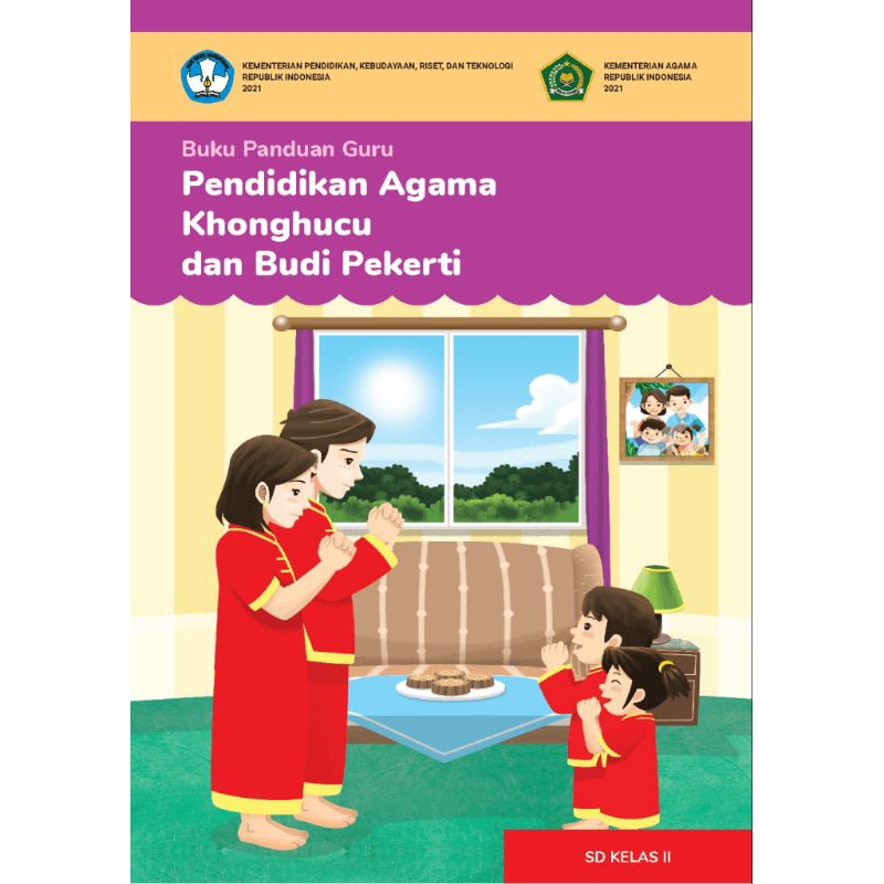 

Buku panduan guru pendidikan agama khonghucu dan budi pekerti kelas 2SD (kurmer)