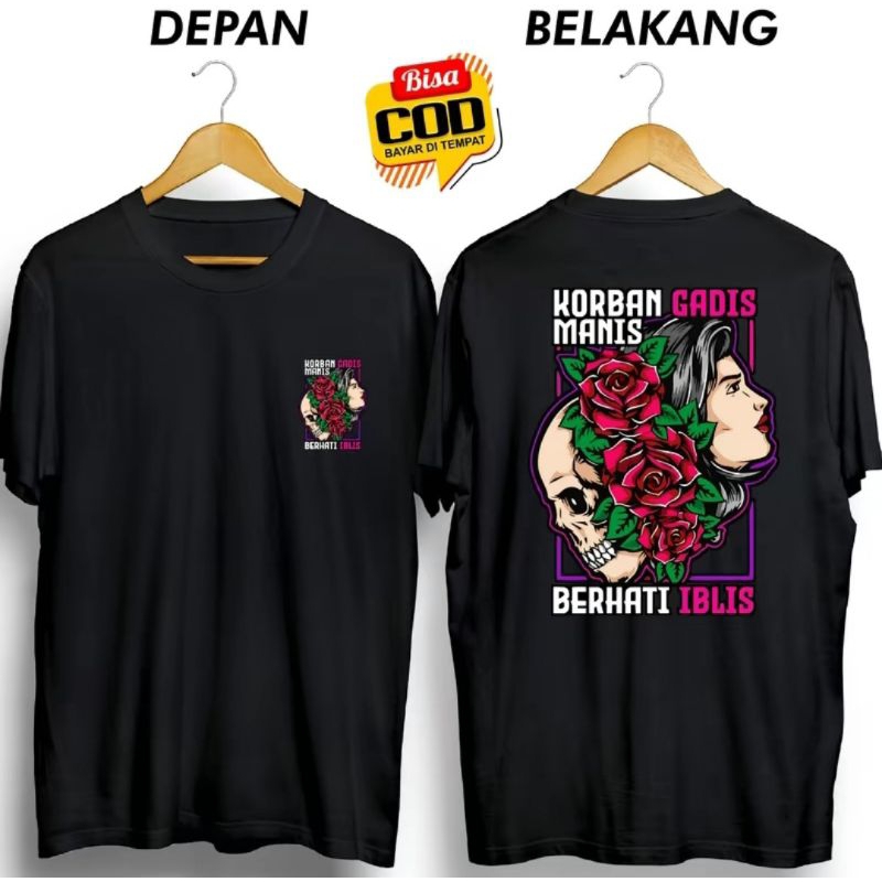 KAOS KORBAN GADIS MANIS BERHATI IBLIS