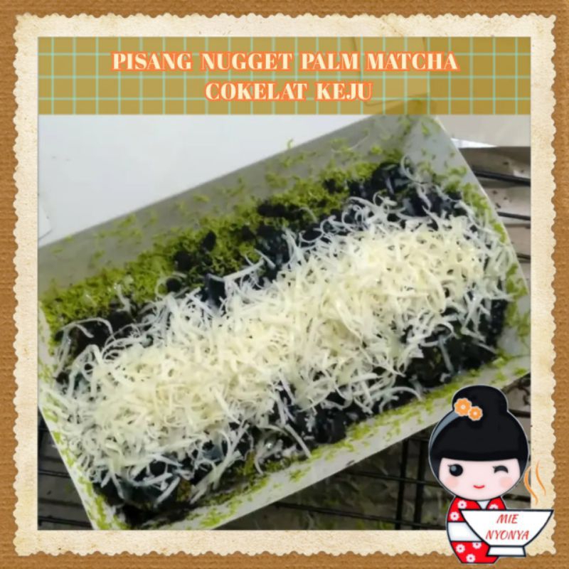 

Pisang nugget palm matcha cokelat keju