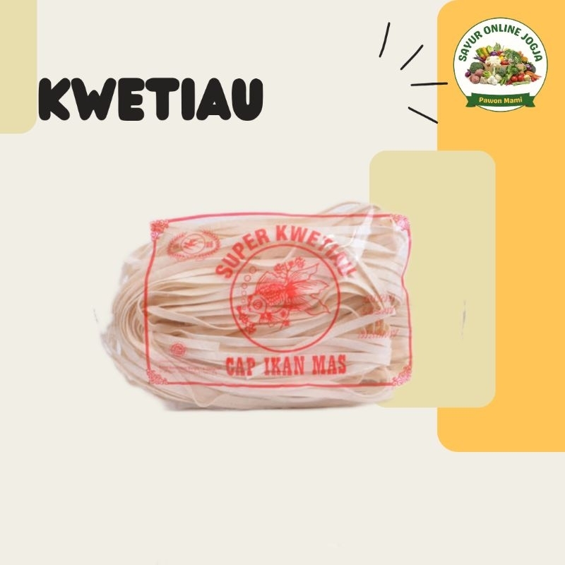 

Kwetiau cap ikan mas 200Gr - PAWON MAMI SAYUR ONLINE JOGJA