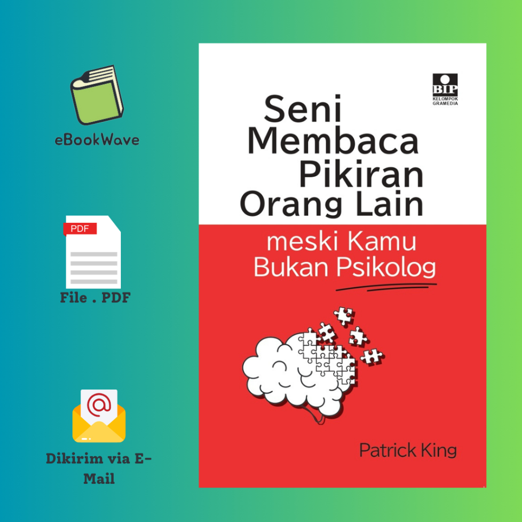 

Seni Membaca Pikiran Orang Lain Meski Kamu Bukan Psikolog By Patrick King Book BEST SELLER (Bahasa Indonesia)