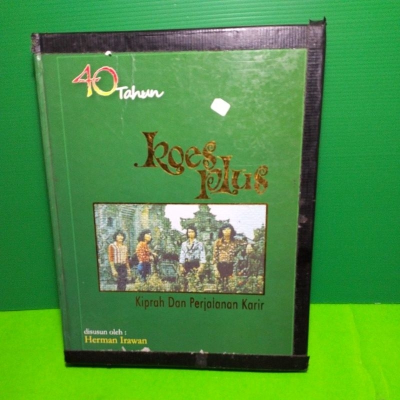 Buku Koes Plus : 40 Tahun Koes Plus - Kiprah dan Perjalanan Karir - Hard Cover