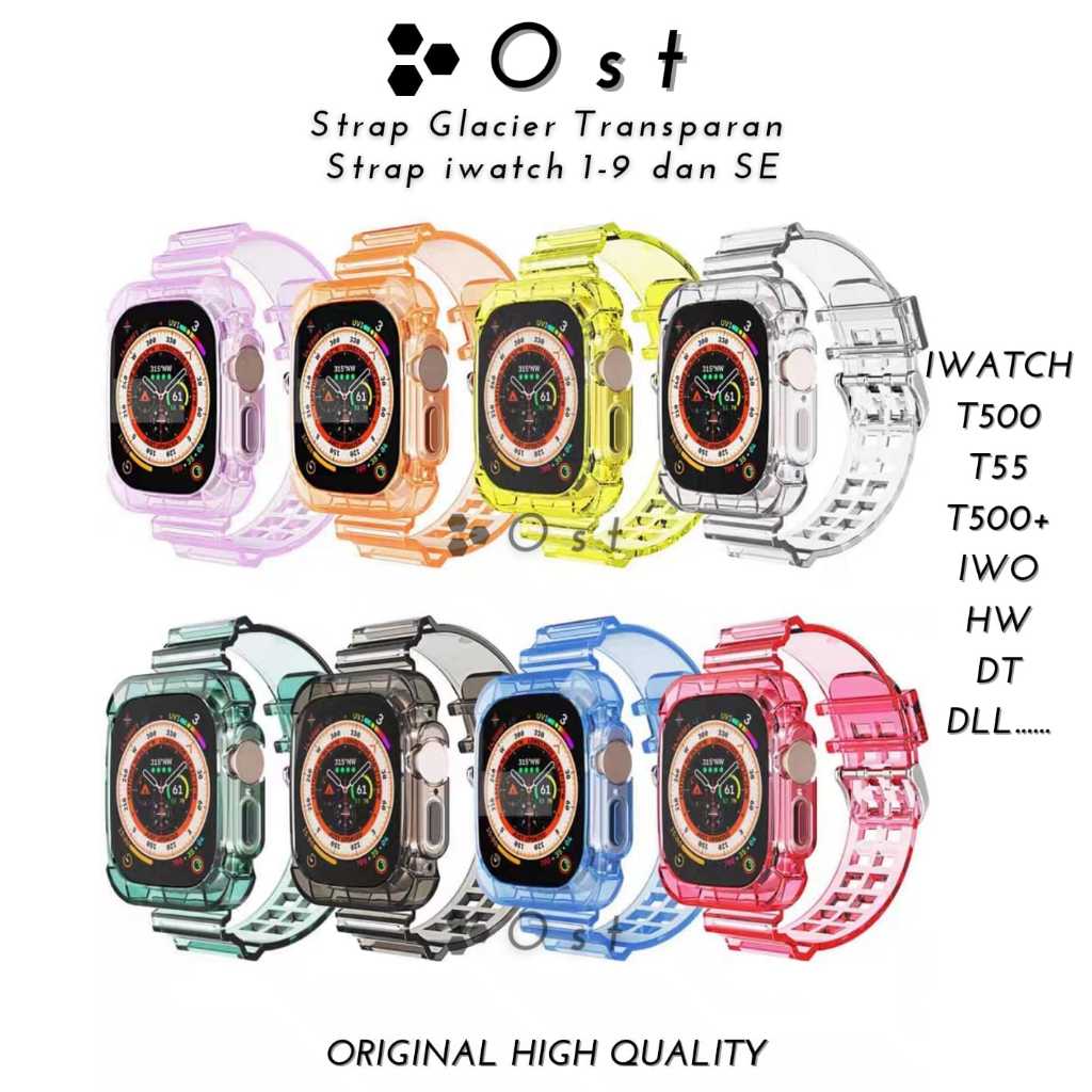 Glacier Transparan Strap T500 T55 T500+ Iwatch Tali T500 Tali T55 Tali T500 plus Tali T500+