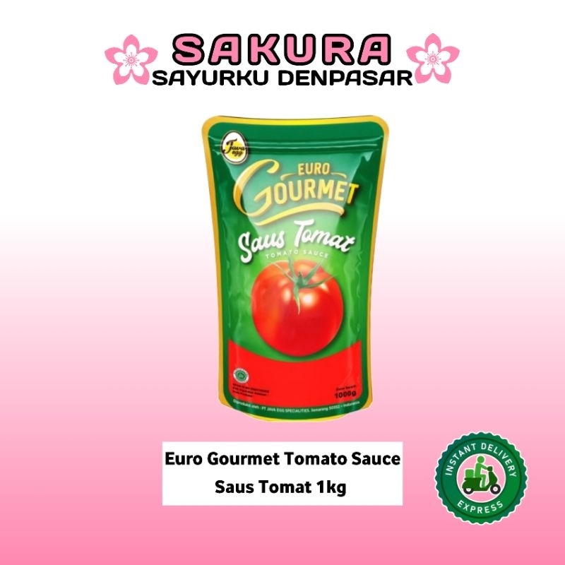 

Saus Tomat Euro Gourmet 1kg - SAKURA