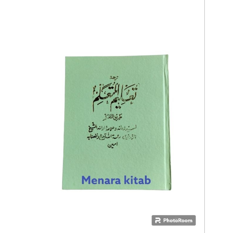 

KODE I36K TERJEMAH KITAB TALIMTALIMBHS INDONESIA TALIMUL MUTAALIM TALIMUL MUTAALIM