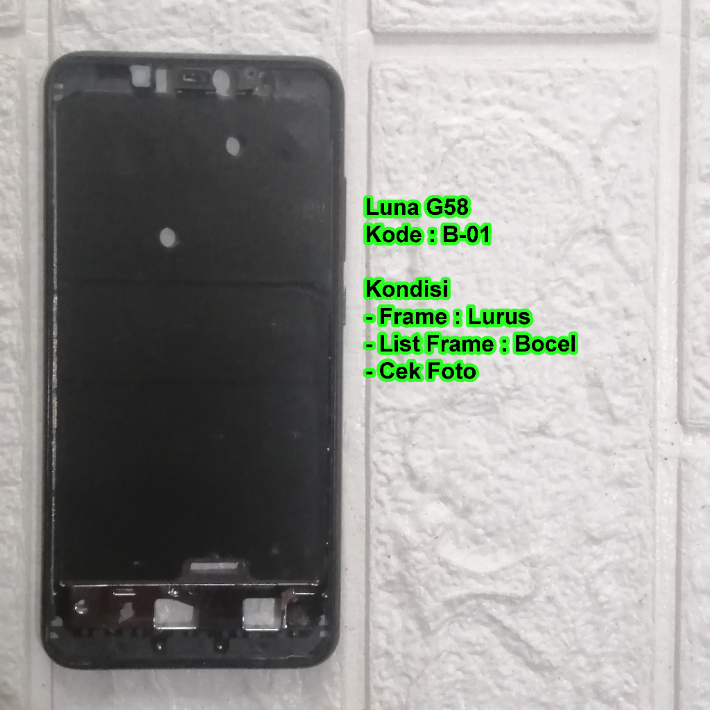 Luna G58 Frame Tulang Tengah / Tatakan LCD Copotan