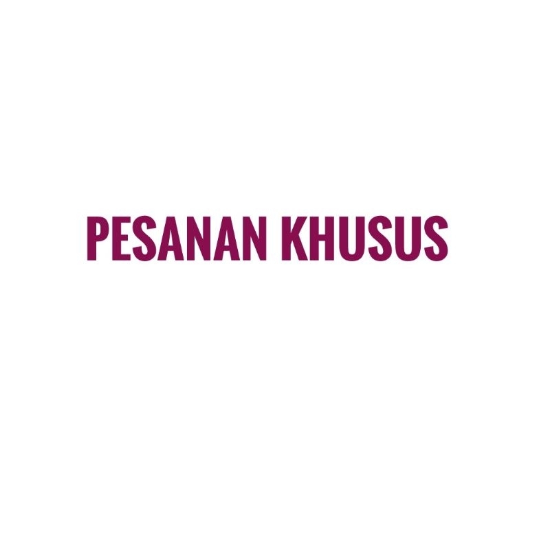 

Herbal Pesanan Khusus Konsumen