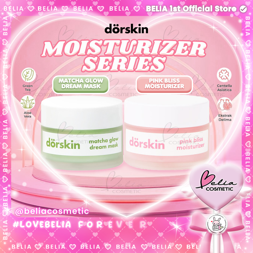 ❤ BELIA ❤ DORSKIN Moisturizer Series | Pink Bliss Moisturizer | Matcha Glow | Light Watery Gel | Dre