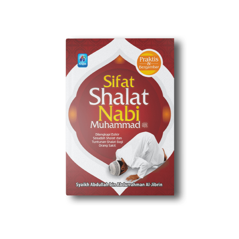 Tuntunan Shalat | Sifat Shalat Nabi (Saku)