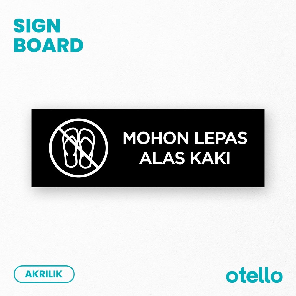 

KODE I52B Mohon Lepas Alas Kaki Sign Board Label Tempel Akrilik Print Papan Nama Ruangan Petunjuk Ruang UV Sticker Tag Dinding