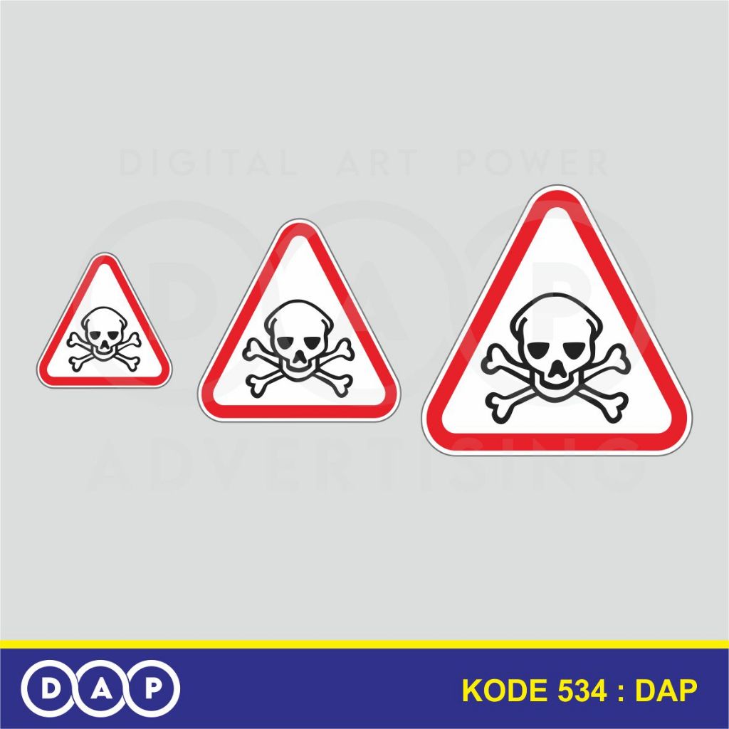 

534 - STIKER PERINGATAN BAHAYA (DANGER) - VYNIL - TERBAIK